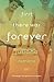 First There Was Forever by Juliana Romano