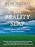 The Reality Slap: Finding Peace and Fulfillment When Life Hurts