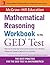 McGraw-Hill Education Mathematical Reasoning Workbook for the... by McGraw-Hill Education