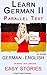 Learn German II: Parallel Text - Easy Stories (English - German), Dual Language - Bilingual (Learning German with Parallel Text Book 2)