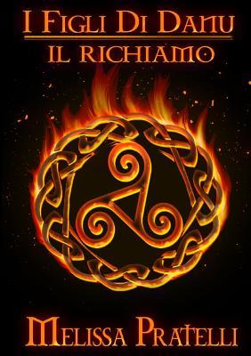 I Figli Di Danu: Il Richiamo