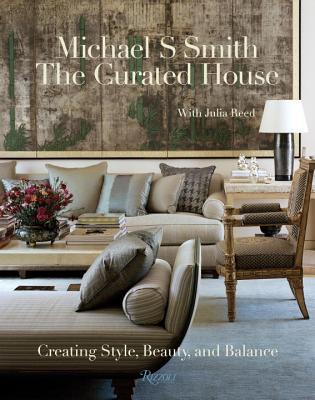 The Curated House: Creating Style, Beauty, and Balance (Hardcover)