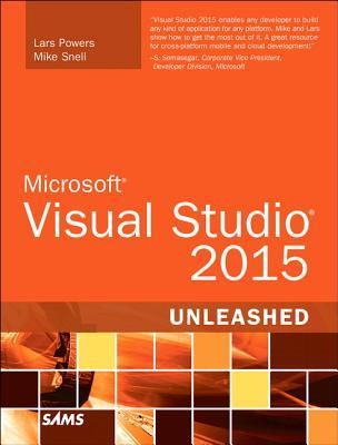 Microsoft Visual Studio 2015 Unleashed (Paperback)