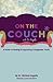 On The Couch With Dr. Angello by Michele Angello On The Couch With Dr. Angello by Michele Angello
