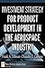 Investment Strategy for Product Development in the Aerospace ... by Frank A. Tillman
