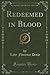 Redeemed in Blood, Volume 2...