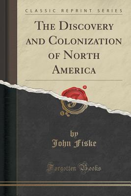 The Discovery and Colonization of North America