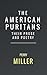The American Puritans: Their Prose and Poetry