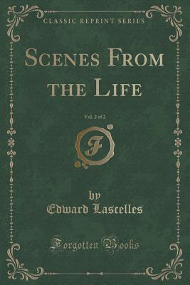 Scenes From the Life, Vol. 2 of 2