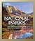 National Geographic The National Parks: An Illustrated History