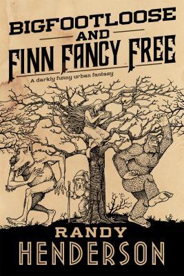 Bigfootloose and Finn Fancy Free (Finn Fancy Necromancy, #2)