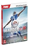 Madden NFL 16 Official Strategy Guide (Prima Official Game Guide) Madden NFL 16 Official Strategy Guide (Prima Official Game Guide)
