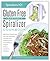 The Gluten-Free Vegetable Spiralizer Cookbook: 101 Gluten-Free Recipes That Turn Vegetables Into Deliciously Satisfying Meals Using Paderno, Veggetti, ... Spiralizers! (Spiralizers 101) (Volume 1)