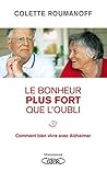 Le bonheur plus fort que l'oubli (French Edition) Le bonheur plus fort que l'oubli (French Edition)