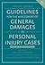 Guidelines for the Assessment of General Damages in Personal Injury Cases