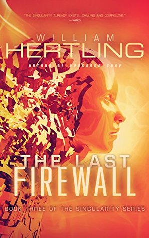 The Last Firewall (Singularity, #3)