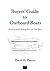 Buyers' Guide to Outboard Boats: Selecting and Evaluating New and Used Boats