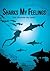 Sharks My Feelings les ailerons du coeur (French Edition)