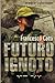 Futuro Ignoto (Italian Edition)