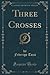 Three Crosses by Federigo Tozzi