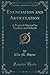 Enunciation and Articulation (Classic Reprint): A Practical Manual for Teachers and Schools