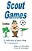 Scout Games: A collection o...