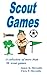 Scout Games: A collection of more than 50 scout games (Scout Fun Books)