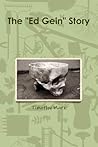 The "Ed Gein" Story