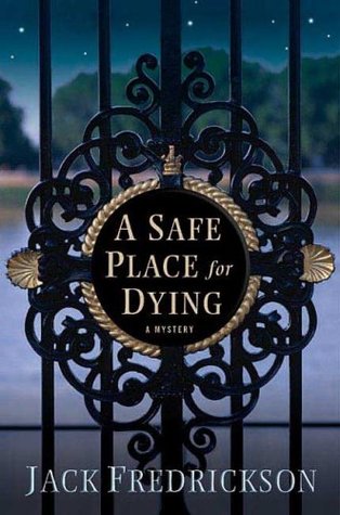 A Safe Place for Dying (Dek Elstrom #1)