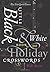 The New York Times Little Black & White Book of Holiday Crosswords: Easy to Hard Puzzles