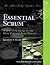 Essential Scrum: A Practical Guide to the Most Popular Agile Process