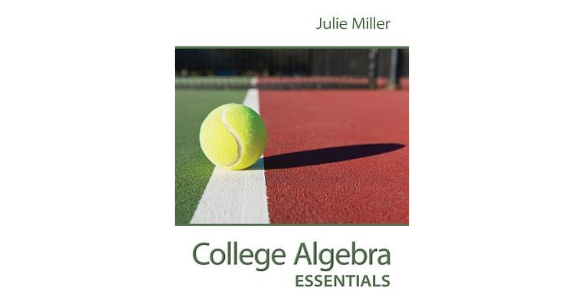 College Algebra Essentials with ALEKS Access Code by Julie Miller