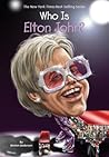 Who Is Elton John? by Kirsten Anderson