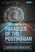 Parables of the Posthuman: Digital Realities, Gaming, and the Player Experience (Contemporary Approaches to Film and Media Studies)