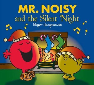 Mr. Noisy and the Silent Night (Paperback)