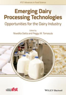 Emerging Dairy Processing Technologies: Opportunities for the Dairy Industry (Kindle Edition)