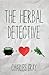 The Herbal Detective