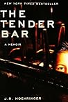 The Tender Bar by J.R. Moehringer