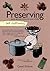 Self-Sufficiency: Preserving Jams, Jellies, Pickles and More (IMM Lifestyle Books) 60 Recipes, Instructions, & Troubleshooting Tips for Marmalade, Fruit Butter, Chutney, Pickles, Jarred Food, & More