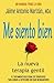 Me siento bien: La terapia gentil (Spanish Edition)