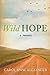 Wild Hope by Carol Anne Alexander