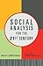 Social Analysis for the 21st Century: How Faith Becomes Action