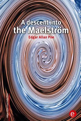 A descent into the Maelström