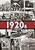 1920s: Decades of the 20th Century