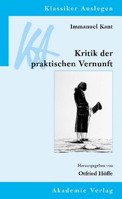 Immanuel Kant, Kritik der praktischen Vernunft