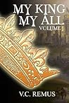 My King My All - Volume 1 (Auric-Quietus)