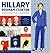 Hillary Rodham Clinton Presidential Playset: Includes Ten Paper Dolls, Three Rooms of Fun, Fashion Accessories, and More!