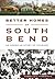 Better Homes of South Bend by Gabrielle Robinson
