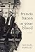 Francis Bacon in Your Blood...