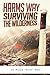 Harm's Way: Surviving The W...